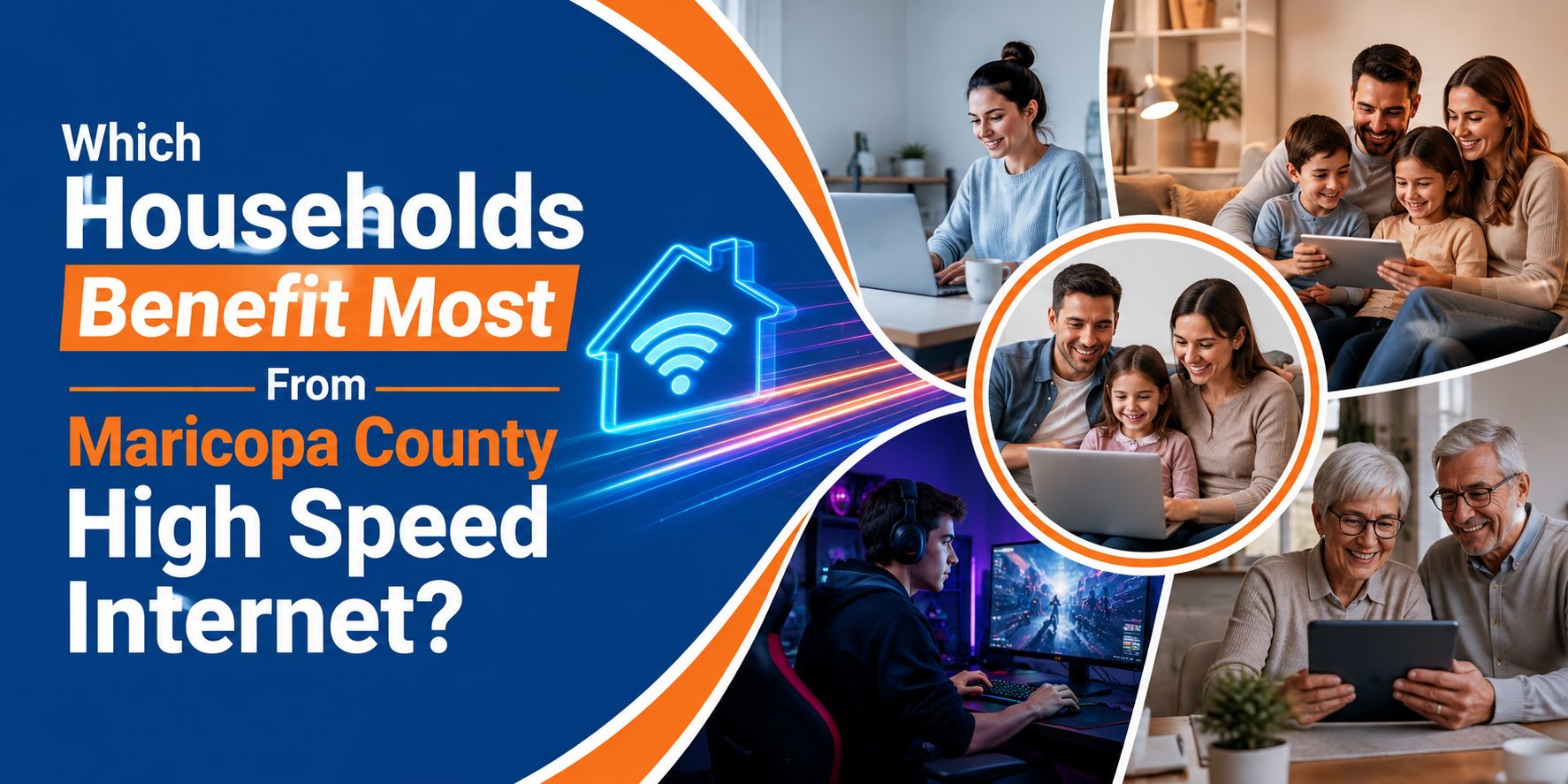 Which Households Benefit Most From Maricopa County High Speed Internet?